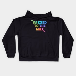 Vaxxed to the Max Kids Hoodie